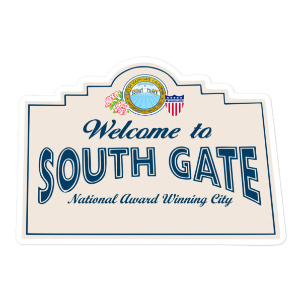 South Gate California Sticker best american gift